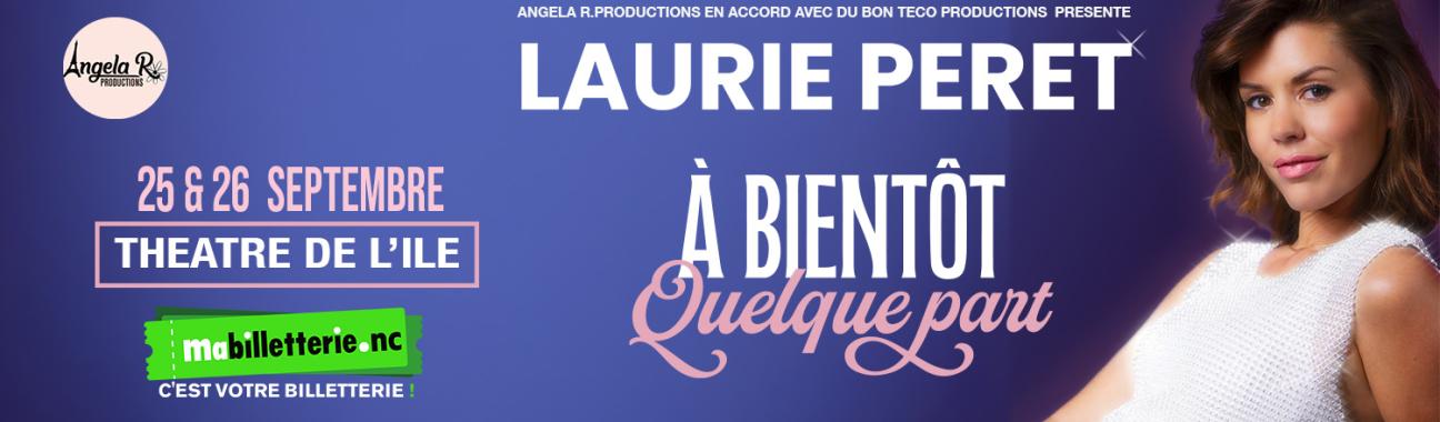 LAURIE PERRET - A BIENTOT QUELQUE PART - A  NOUMEA